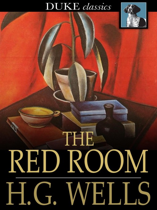 Title details for The Red Room by H. G. Wells - Available